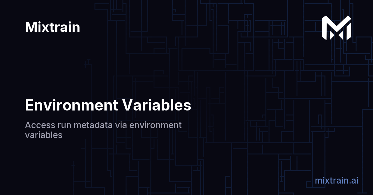 Environment Variables | Mixtrain Docs