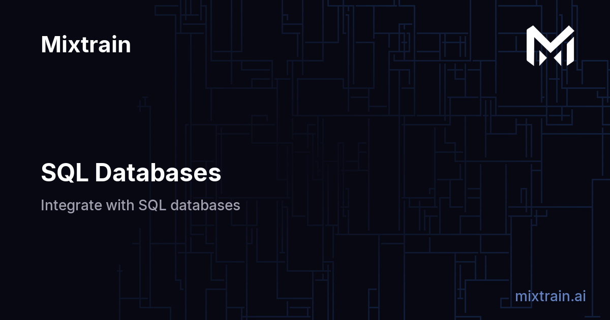 SQL Databases | Mixtrain Docs